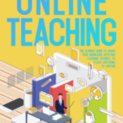 Online Teaching he Ultimate Guide to Share Your Knowledge Applying Learning Science to Teach Anything to Anyone Frank James 9781954075153 Amorislab Academy Cover