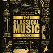 The Classical Music Book: Big Ideas Simply Explained (DK Big Ideas)